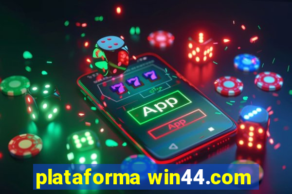 plataforma win44.com